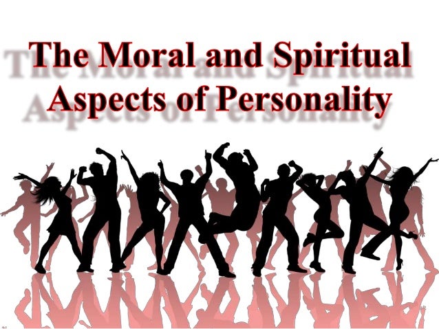 Spiritual development of man. Moral and spiritual development of personality Spiritual development of man. Moral and spiritual development of personality